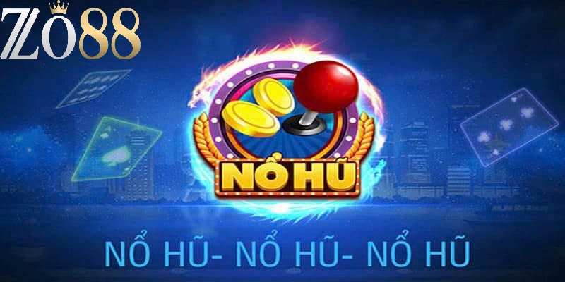 Hướng dẫn chi tiết cách chơi nổ hũ Zo88